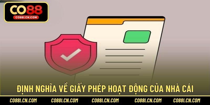 Định nghĩa về giấy phép hoạt động của nhà cái